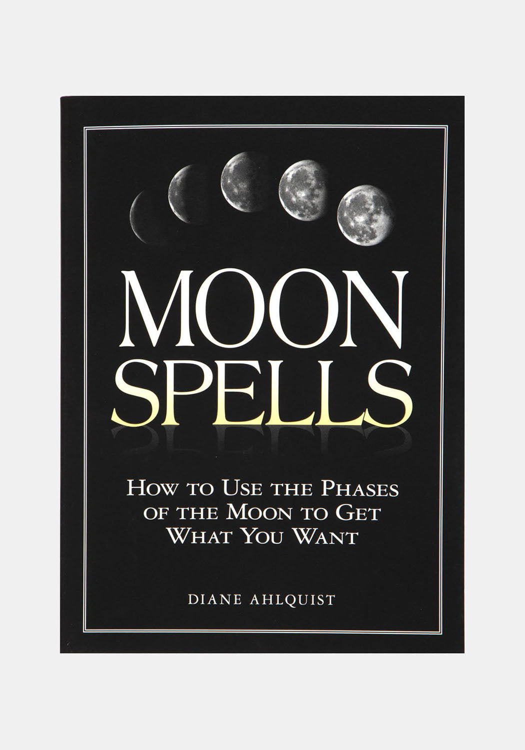 Disturbia | Moon Spells: How to Use the Phases of the Moon to Get What ...